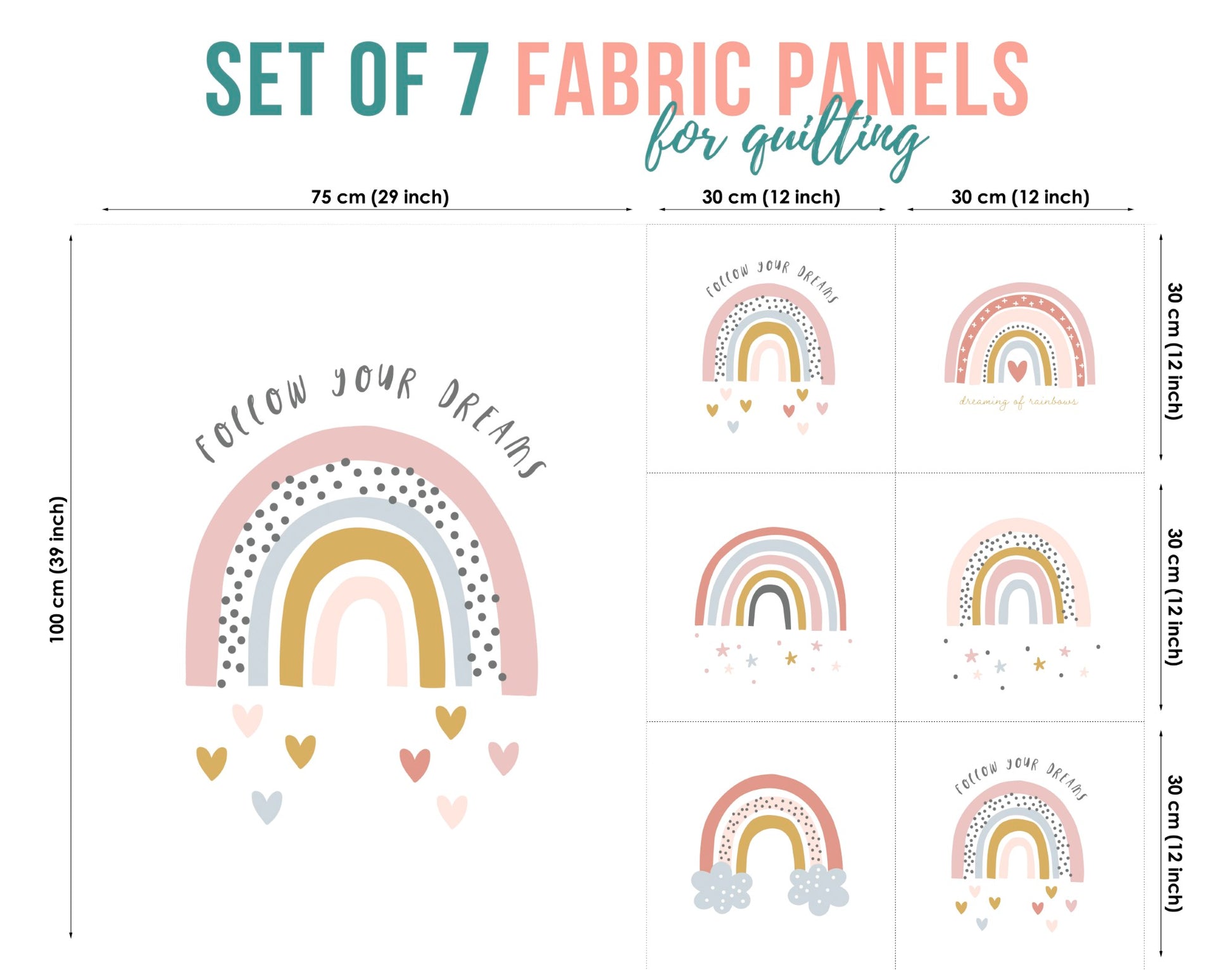 Set of 7 fabric panels with a rainbow pattern and text that says 'Follow Your Dreams' in various font sizes on a white background.